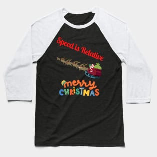 Christmas - Speed is Relative - Merry Christmas, Family Christmas, matching pjama T-shirt Baseball T-Shirt